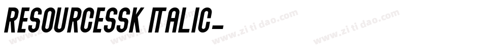 ResourceSSK Italic字体转换